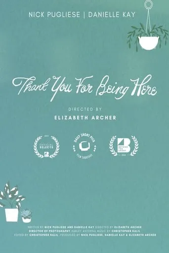 Thank You for Being Here movie poster - Rated 10/10