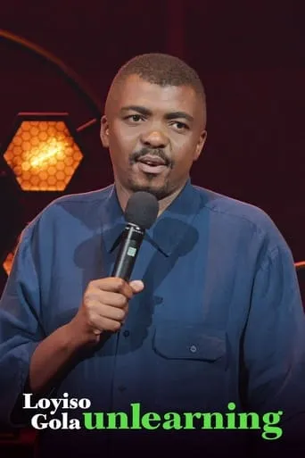 Loyiso Gola: Unlearning movie poster - Rated 5.8/10