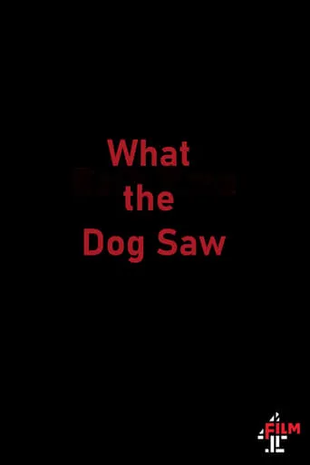 What the Dog Saw movie poster - Entertainment content