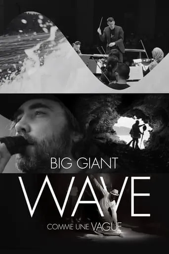 Big Giant Wave movie poster - Entertainment content