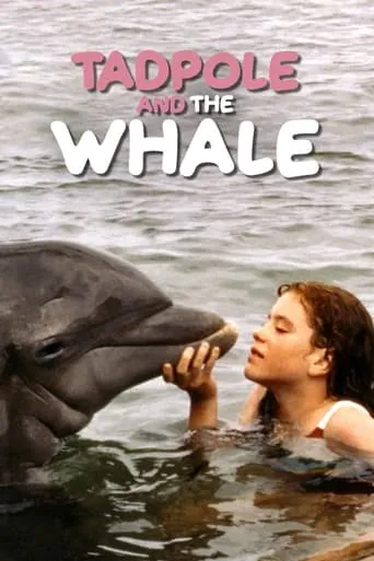Tadpole and the Whale movie poster - Rated 5.7/10