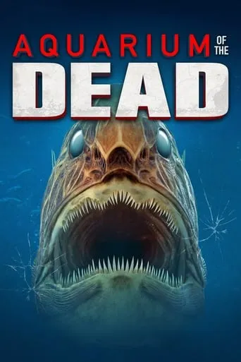 Aquarium of the Dead movie poster - Rated 5.2/10