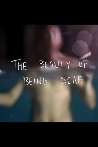 The Beauty of Being Deaf movie poster - Entertainment content