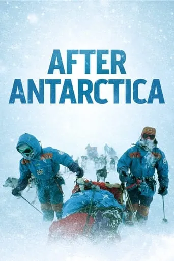 After Antarctica movie poster - Entertainment content