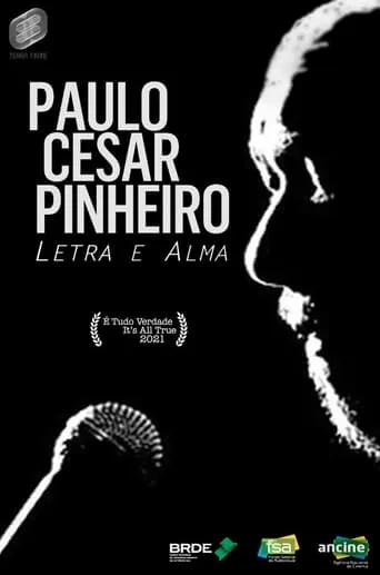 Paulo César Pinheiro - Letra e Alma movie poster - Rated 3.9/10