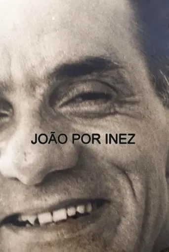 João por Inez movie poster - Entertainment content