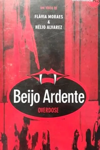 Beijo Ardente – Overdose movie poster - Entertainment content