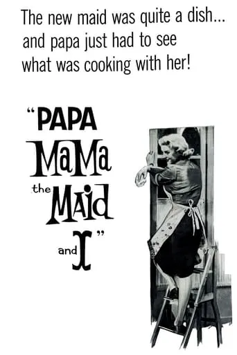 Papa, Mama, the Maid and I movie poster - Rated 5.7/10