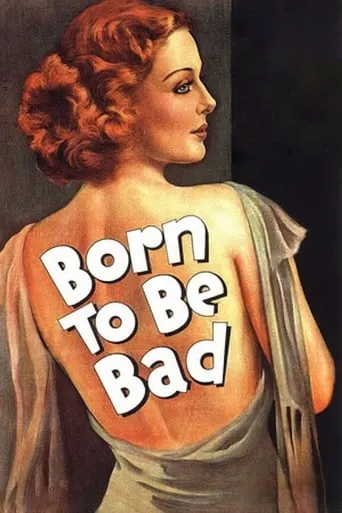 Born to Be Bad movie poster - Rated 5.8/10