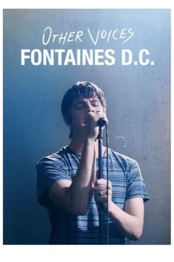 Other Voices: Fontaines D.C. Live At Kilmainham Gaol movie poster - Entertainment content