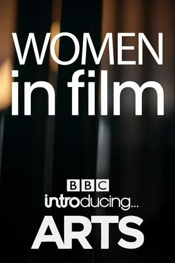 Women in Film: BBC Introducing Arts movie poster - Entertainment content