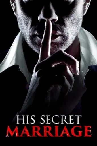 His Secret Marriage movie poster - Rated 5.1/10