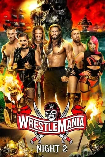 WrestleMania 37: Night 2 movie poster - Rated 8.4/10