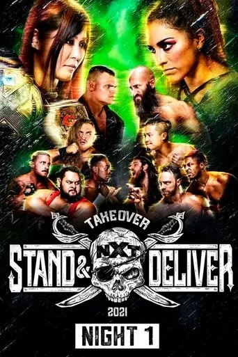 WWE NXT TakeOver: Stand & Deliver Night 1 movie poster - Rated 8.1/10