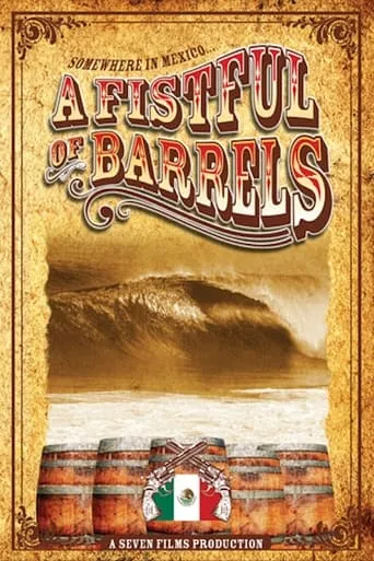 A Fistful of Barrels movie poster - Entertainment content