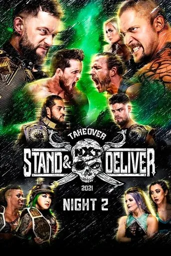 WWE NXT TakeOver: Stand & Deliver Night 2 movie poster - Rated 8.1/10