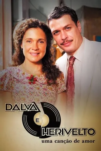 Luz, Câmera, 50 Anos: Dalva e Herivelto, Uma Canção de Amor - O Filme movie poster - Rated 9.5/10