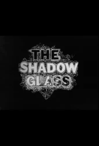 The Shadow Glass movie poster - Entertainment content