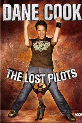 Dane Cook - The Lost Pilots movie poster - Entertainment content