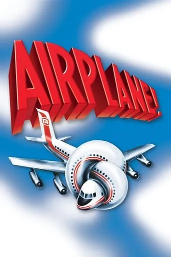 Airplane! movie poster - Rated 7.3/10