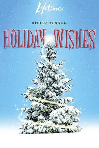Holiday Wishes movie poster - Rated 4.4/10