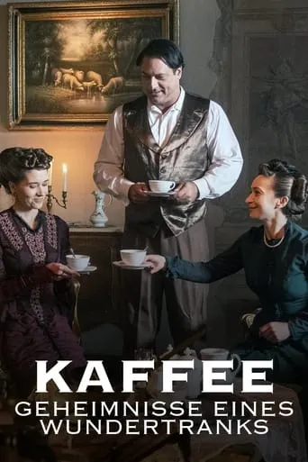 Kaffee - Geheimnisse eines Wundertranks movie poster - Rated 8/10