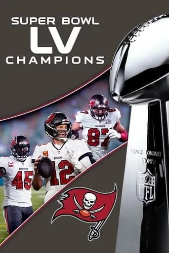 Super Bowl LV Champions: Tampa Bay Buccaneers movie poster - Entertainment content