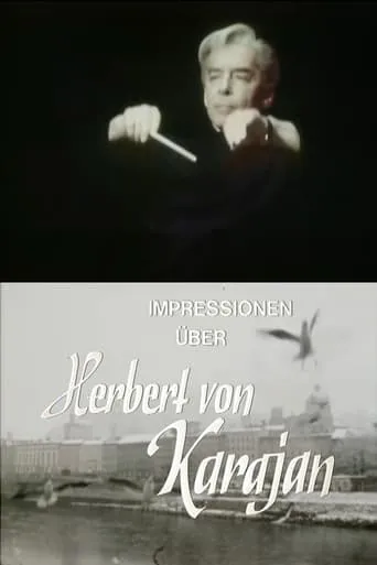 Impressions of Herbert Von Karajan movie poster - Entertainment content