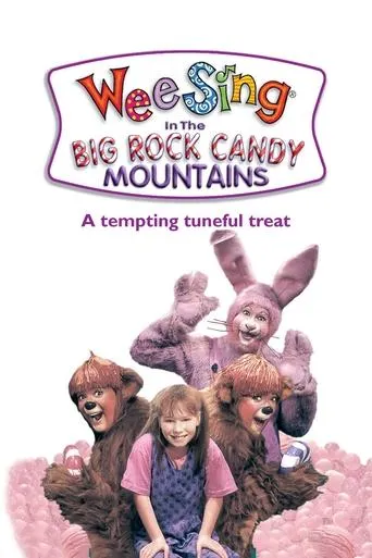 Wee Sing in the Big Rock Candy Mountains movie poster - Rated 5.8/10