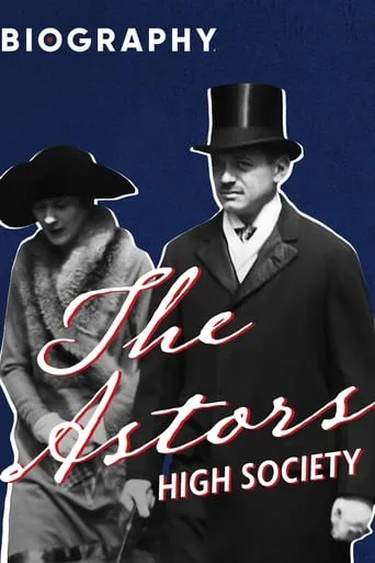 The Astors: High Society movie poster - Entertainment content