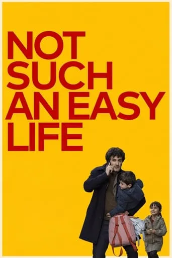 Not Such An Easy Life movie poster - Rated 5.6/10