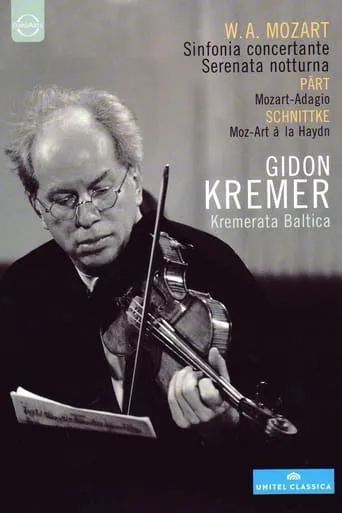 Gidon Kremer & Kremerata Baltica: Mozart, Pärt, Schnittke movie poster - Entertainment content