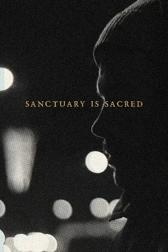 Sanctuary Is Sacred movie poster - Entertainment content
