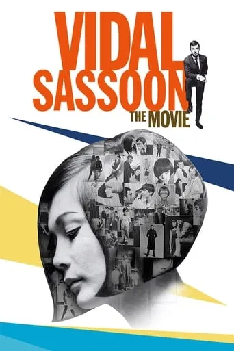 Vidal Sassoon: The Movie movie poster - Rated 6.8/10