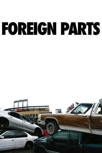 Foreign Parts movie poster - Rated 6.2/10