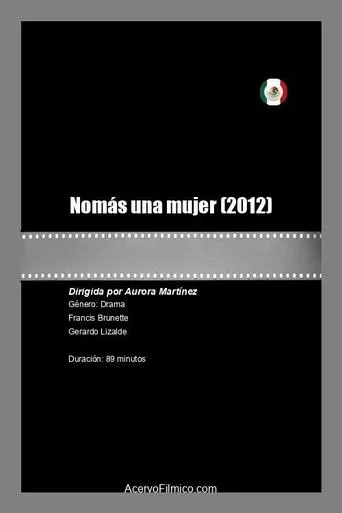 Nomás una mujer movie poster - Rated 5/10