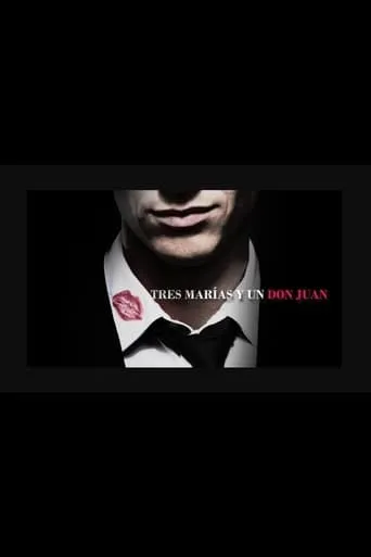 Tres Marías y un Don Juan movie poster - Rated 5/10