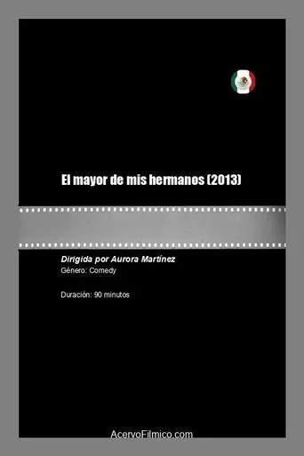 El mayor de mis hermanos movie poster - Rated 5/10