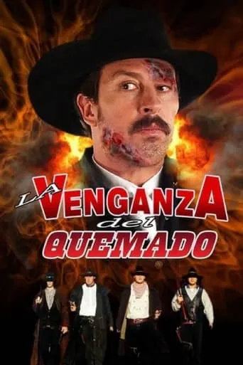 La venganza del quemado movie poster - Rated 5/10