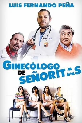 Ginecólogo de señoritas movie poster - Rated 6.1/10