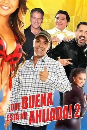 ¡Qué buena está mi ahijada! 2 movie poster - Rated 6.3/10
