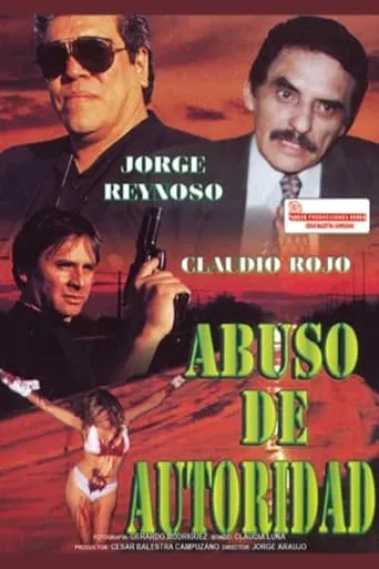 Abuso de autoridad movie poster - Rated 5/10