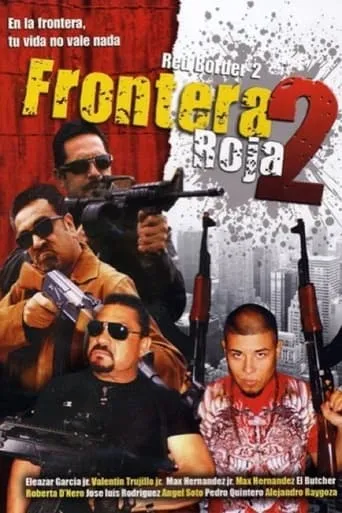 Frontera Roja 2 movie poster - Rated 5/10
