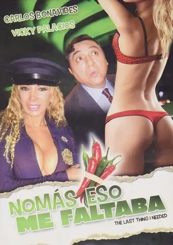 Nomás eso me faltaba movie poster - Rated 5/10
