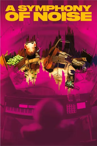 A Symphony of Noise movie poster - Rated 8/10