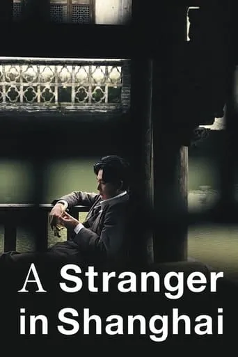 A Stranger in Shanghai movie poster - Rated 9/10