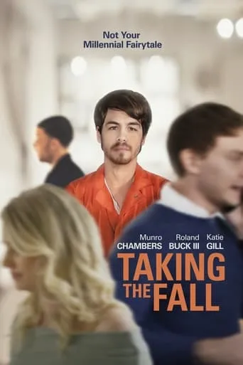 Taking the Fall movie poster - Rated 5.5/10