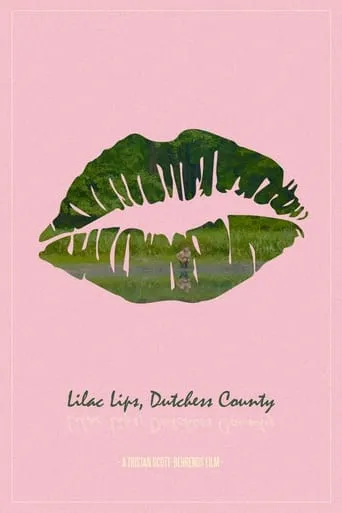 Lilac Lips, Dutchess County movie poster - Rated 10/10