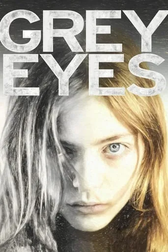 Grey Eyes movie poster - Rated 5.7/10
