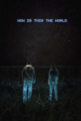 How Is This the World movie poster - Rated 2/10